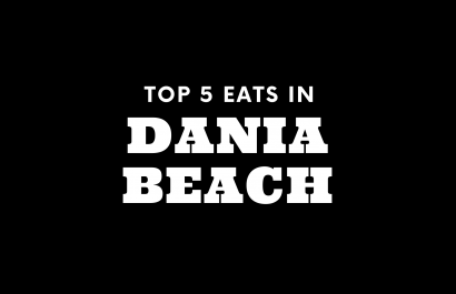 Top 5 Places to Eat in Dania Beach